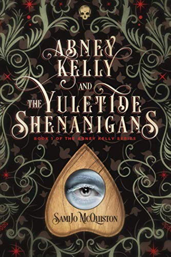 Abney Kelly & the Yuletide Shenanigans