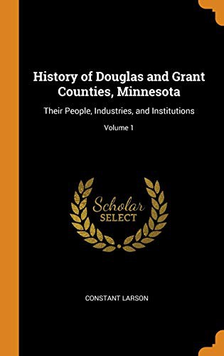 History of Douglas and Grant Counties, Minnesota