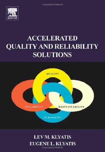 Accelerated quality and reliability solutions