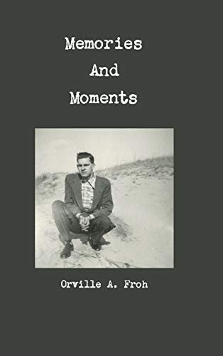 Memories and Moments