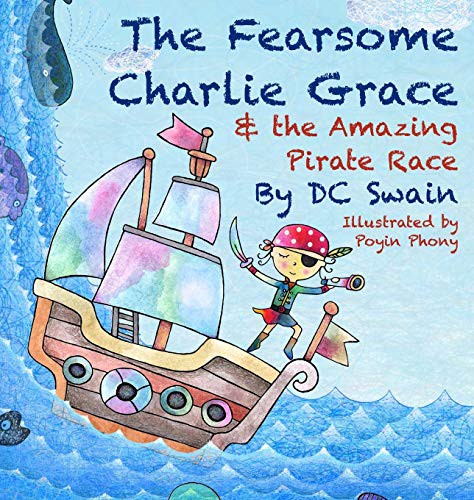 The Fearsome Charlie Grace and the Amazing Pirate Race