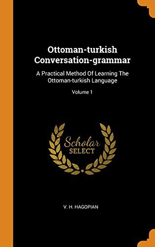 Ottoman-Turkish Conversation-Grammar