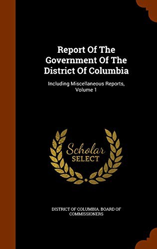 Report Of The Government Of The District Of Columbia