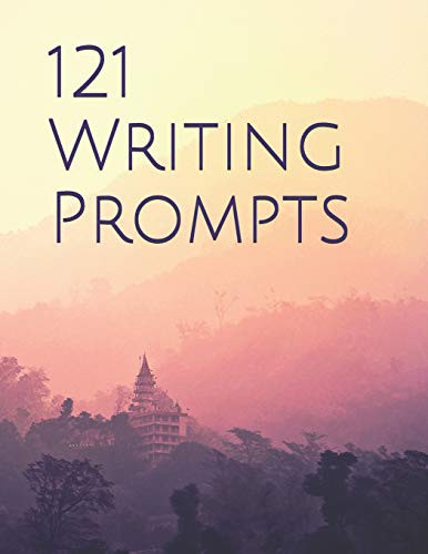 121 Writing Prompts