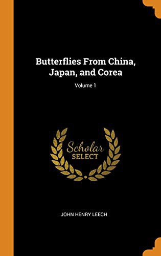 Butterflies from China, Japan, and Corea; Volume 1