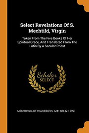 Select Revelations of S. Mechtild, Virgin
