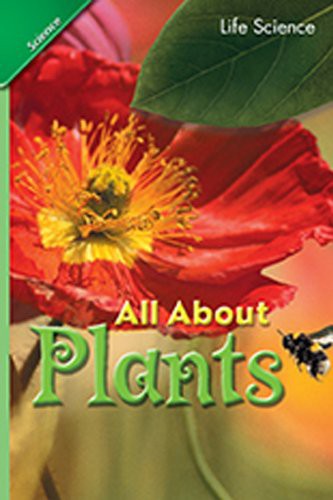 SCIENCE 2007 STUDENT EDITION CHAPTER BOOKLET GRADE 2 CHAPTER 01 ALL ABOUT PLANTS