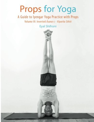 Props for Yoga III : Inverted Asanas