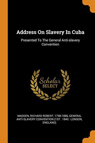 Address on Slavery in Cuba