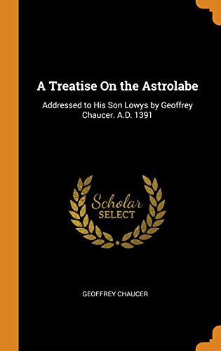 A Treatise On the Astrolabe
