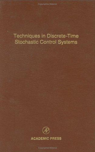 Techniques in Discrete-Time Stochastic Control Systems, Volume 73