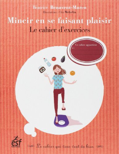 Mincir en se faisant plaisir