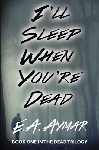 I'll Sleep When You're Dead