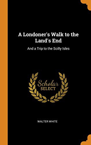 A Londoner's Walk to the Land's End