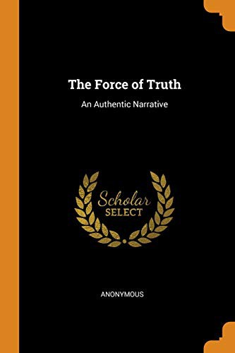 The Force of Truth