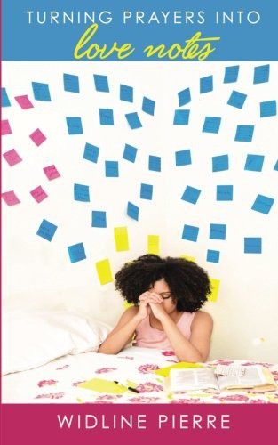 Turning Prayers Into Love Notes