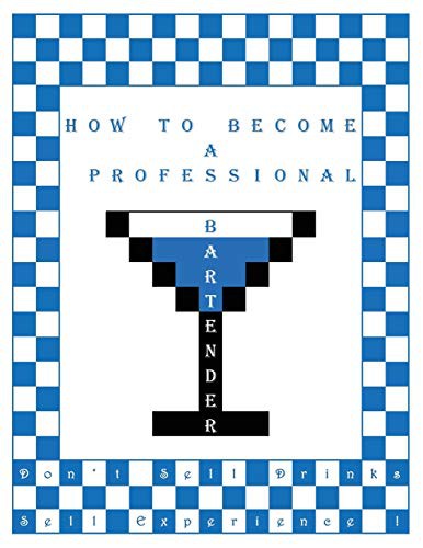 How to become a professional bartender