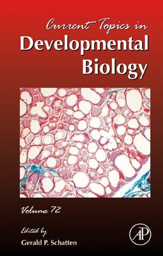 Current Topics in Developmental Biology, Volume 72 (Current Topics in Developmental Biology)