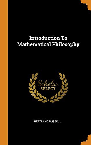 Introduction to Mathematical Philosophy