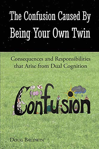 The Confusion Caused by Being Your Own Twin