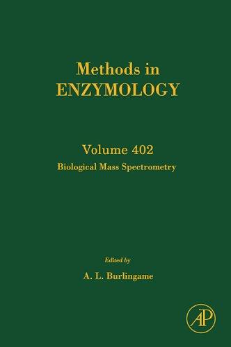 Biological Mass Spectrometry, Volume 402 (Methods in Enzymology)