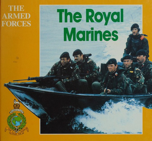 The Royal Marines (The Armed Forces)