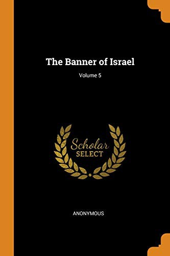 The Banner of Israel; Volume 5