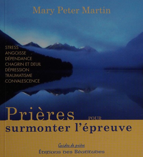 Prières pour surmonter l'épreuve
