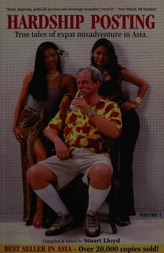 Colonel Ken's Hardship Posting Volume 2 - True Tales of Expat Misadventure in Asia
