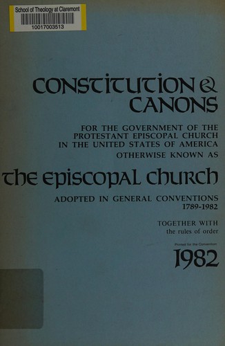 Constitution and canons for the government of the Protestant Episcopal Church in the United States of America
