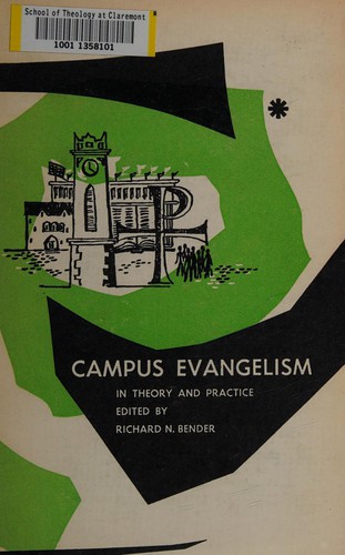Campus evangelism in theory and practice