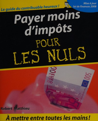 Payer moins d'impôts pour les nuls