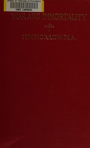 War and immortality and other addresses