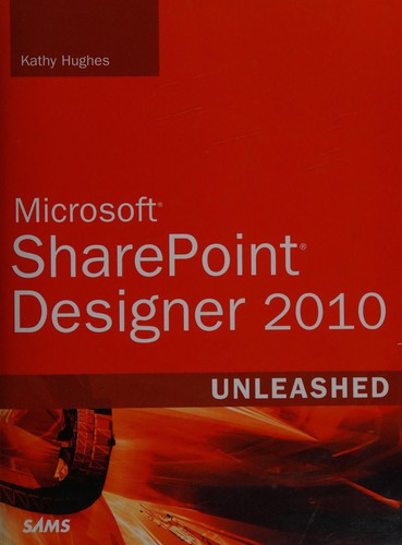 Microsoft SharePoint Designer 2010 unleashed