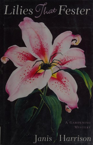 Lilies that fester