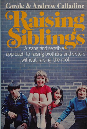 Raising siblings