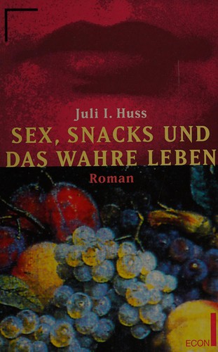 Sex, Snacks und das wahre Leben