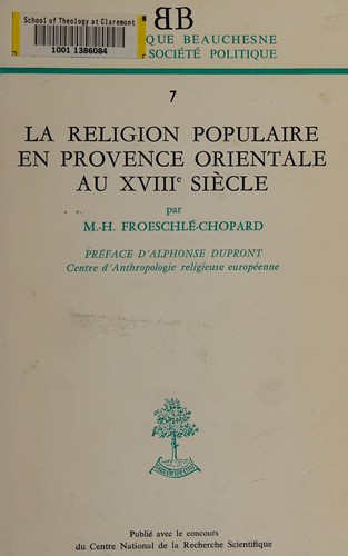 La religion populaire en Provence orientale au XVIIIe siècle