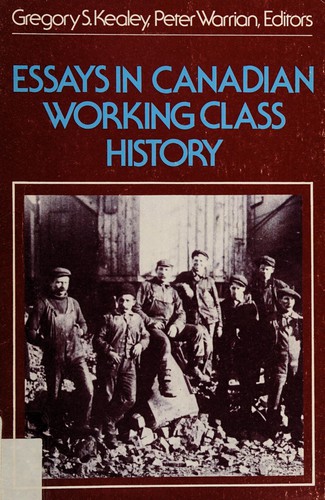 Essays in Canadian working class history
