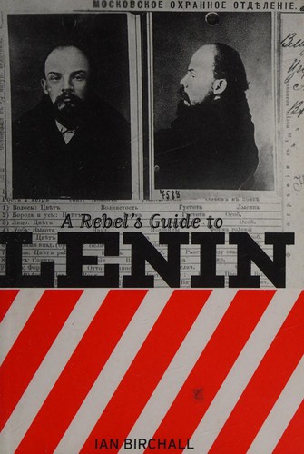 Rebel's Guide to Lenin