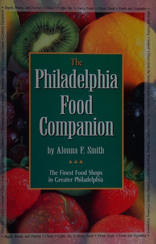 The Philadelphia food companion
