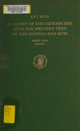 A survey of the researches into the Western Text of the Gospels and Acts