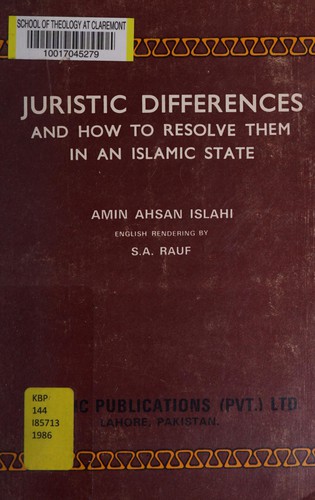 Juristic differences and how to resolve them in an Islamic state