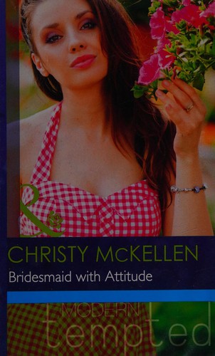 Bridesmaid with Attitude