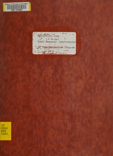 Report to the 1960 General Conference of the Methodist Church