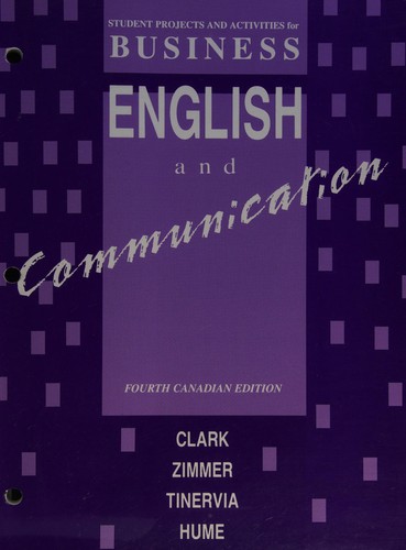 Student projects and activities for Business English and communication, fourth Canadian edition