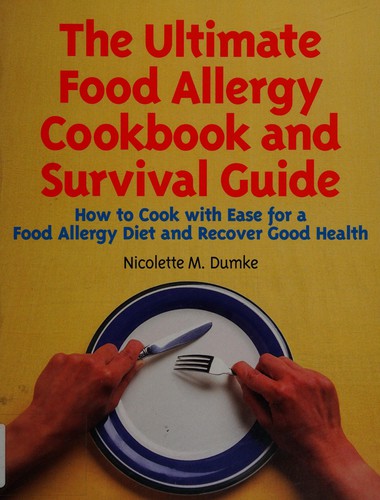 The ultimate food allergy cookbook and survival guide