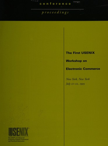 The First USENIX Workshop on Electronic Commerce