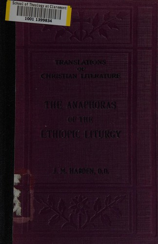 The anaphoras of the Ethiopic liturgy
