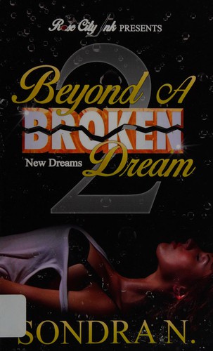 Beyond a broken dream 2